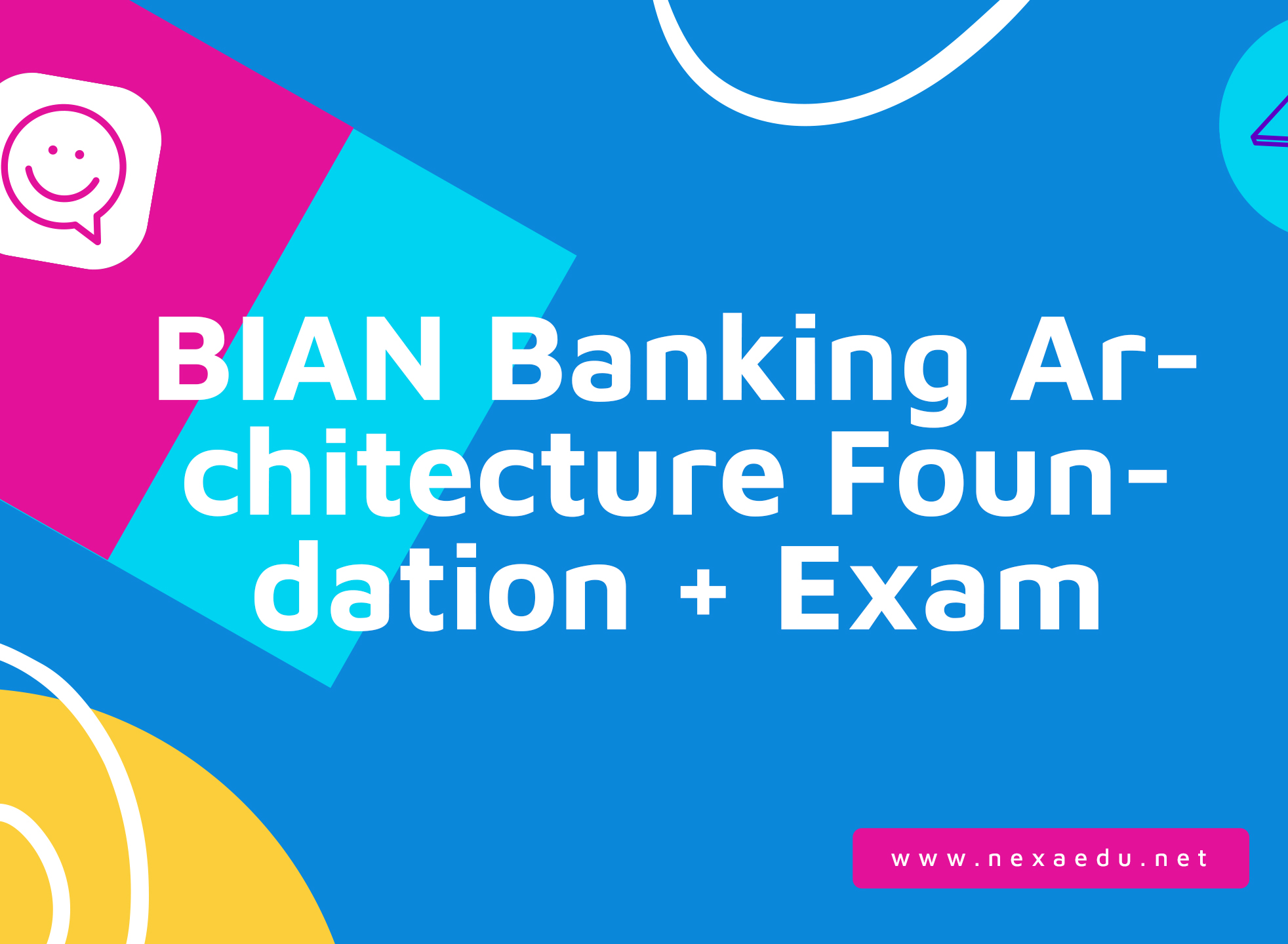 BIAN Banking Architecture Foundation + Exam